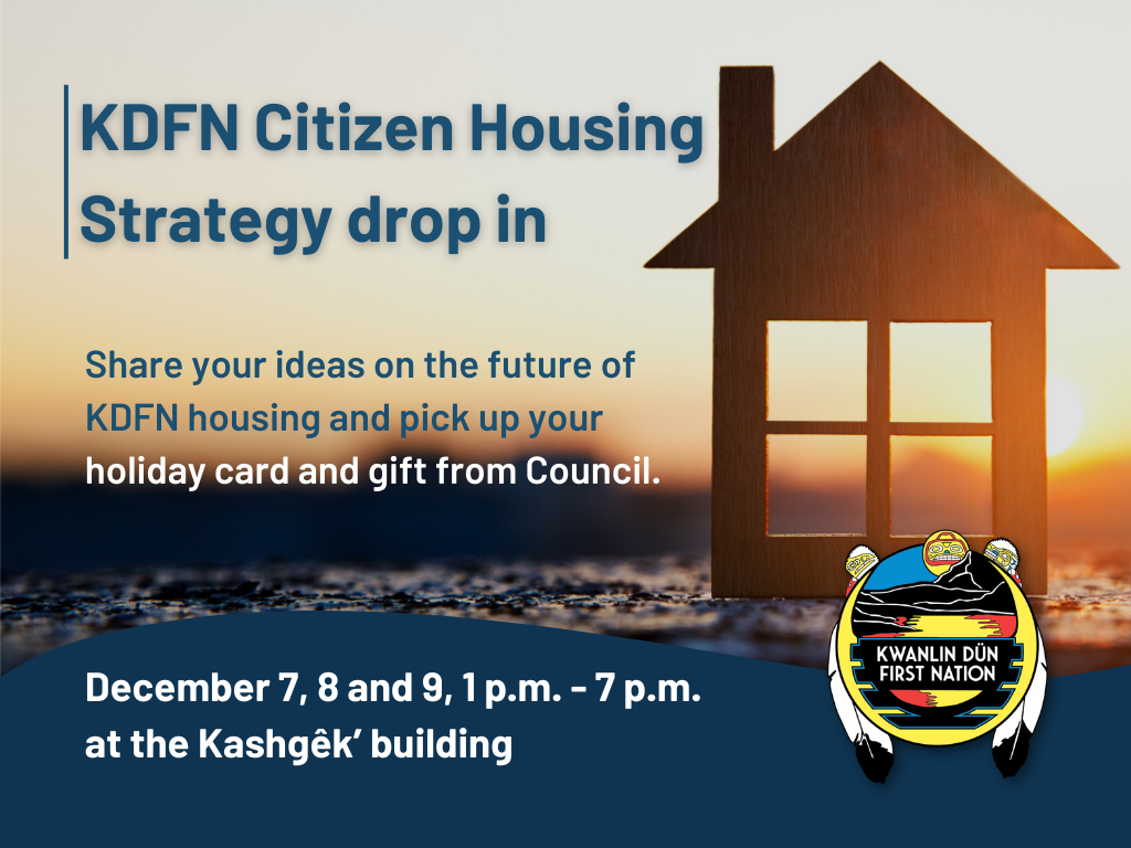 KDFN Citizen Housing Strategy drop in Share your ideas on the future