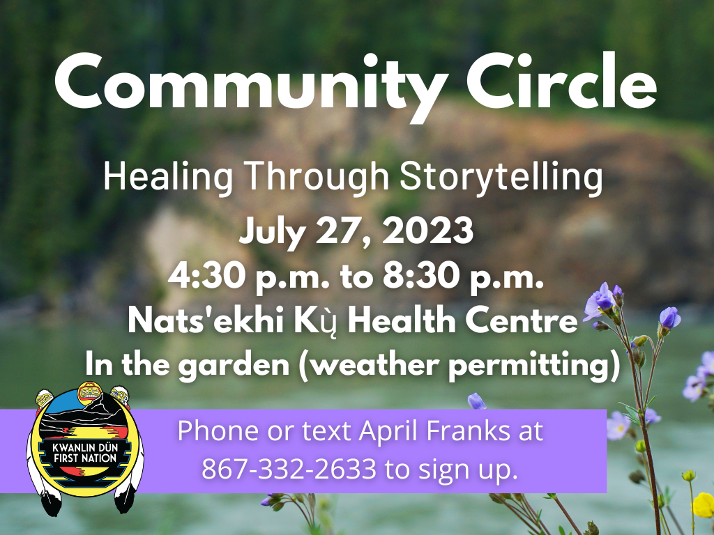 Community Circle - Healing Through Storytelling - Kwanlin Dün First Nation